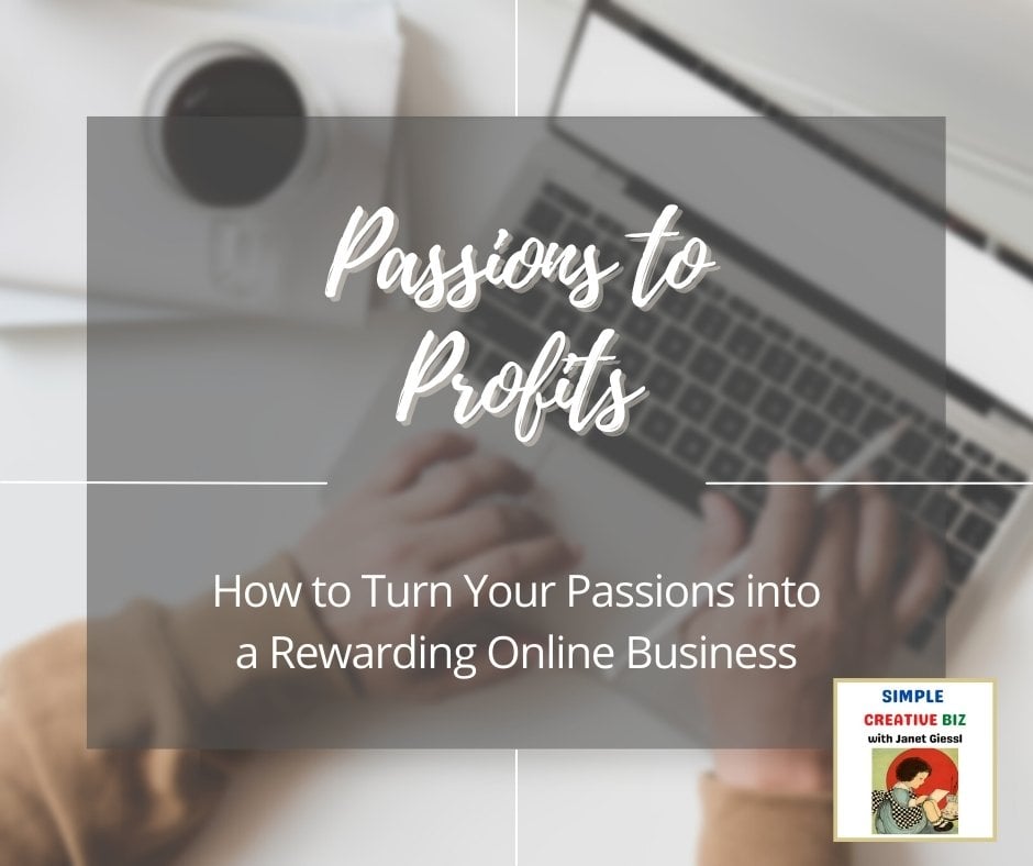 turn your passions into profits