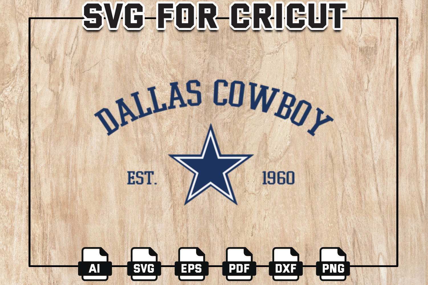 Dallas cowboy est 1960 svg, nfl svg, eps, dxf, png, digital file