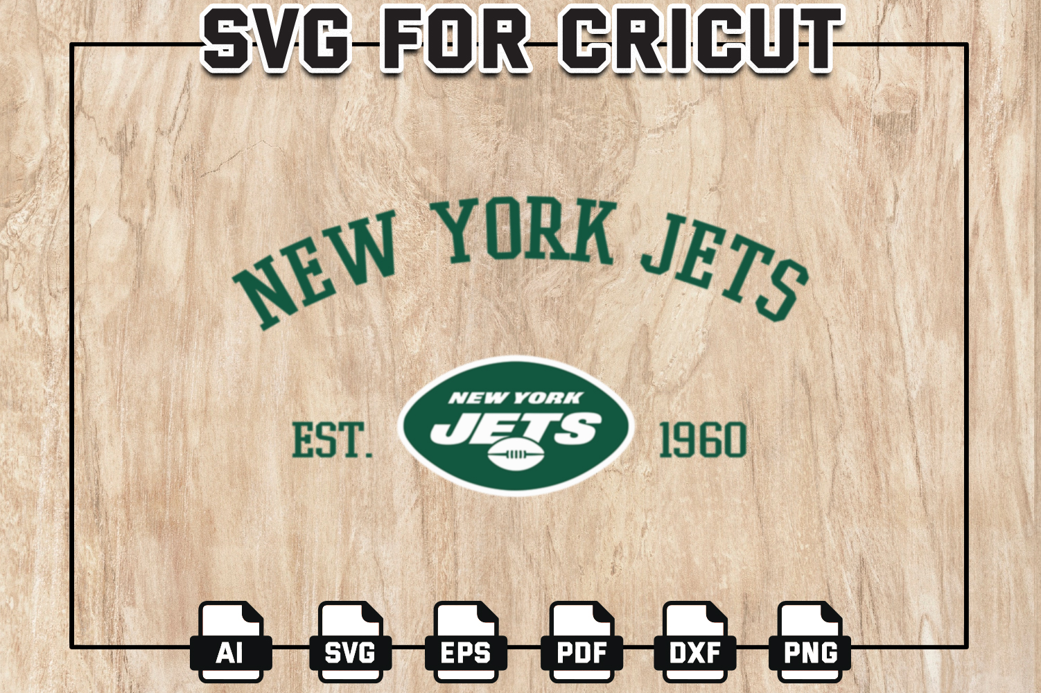 NFL New York Jets Est. 1960 SVG, NFL Logo SVG Design, NFL Jets SVG, Cricut,  Silhouette, Digital Download