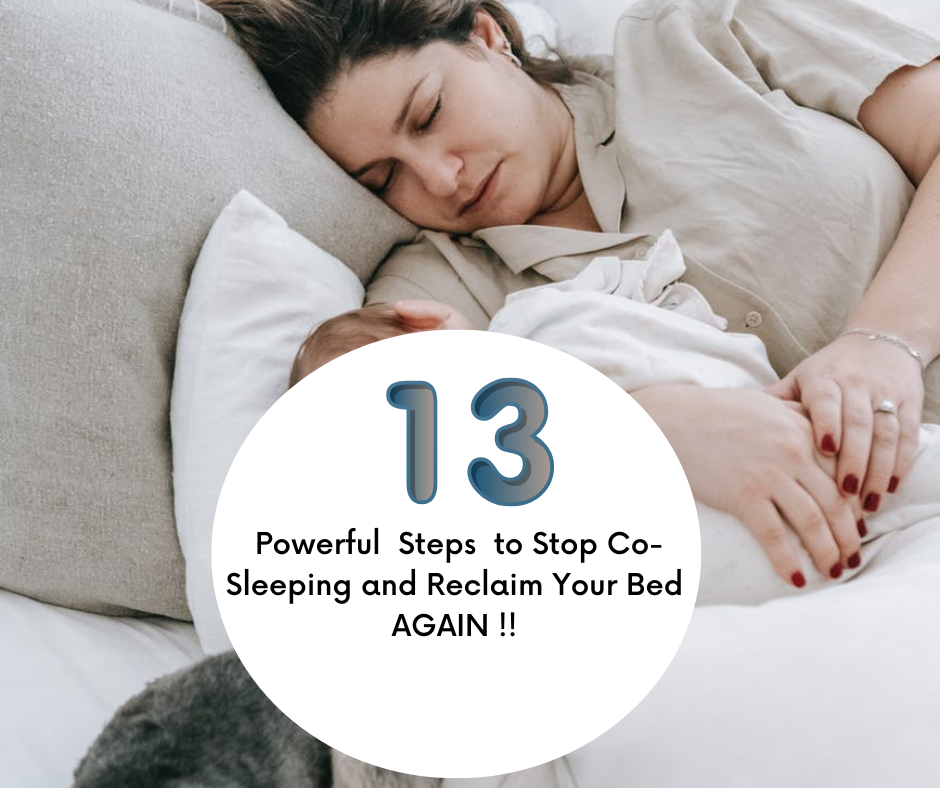 Are you having problems with Co- Sleeping? Learn easy solutions. 13 Powerful  Steps Guide to Stop Co-Sleeping and Reclaim Your Bed Again