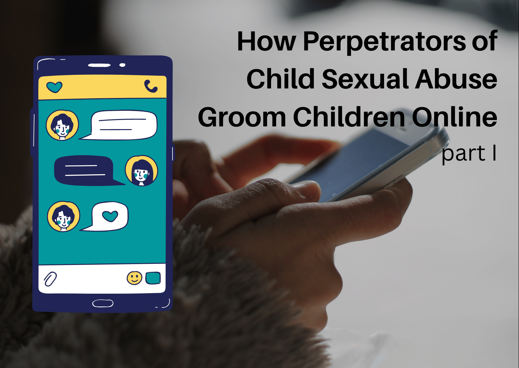 How Perpetrators of Child Sexual Abuse Groom Children Online