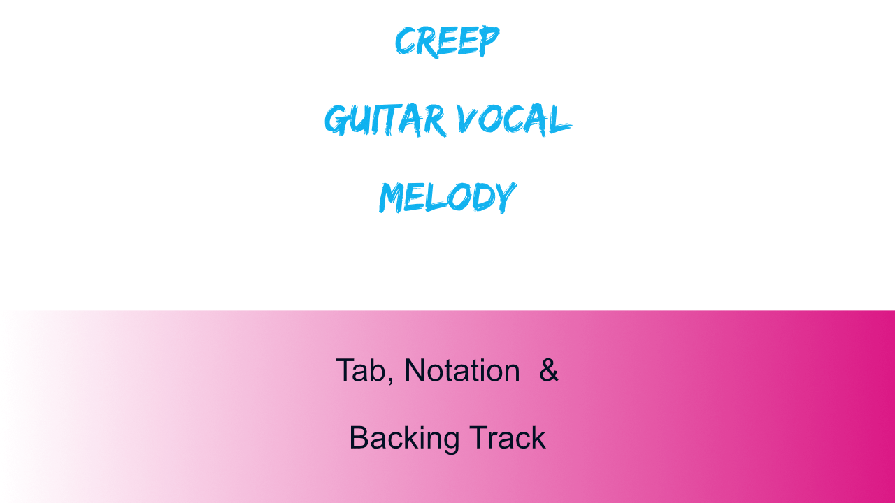 Creep Notation Tab Backingtrack Payhip