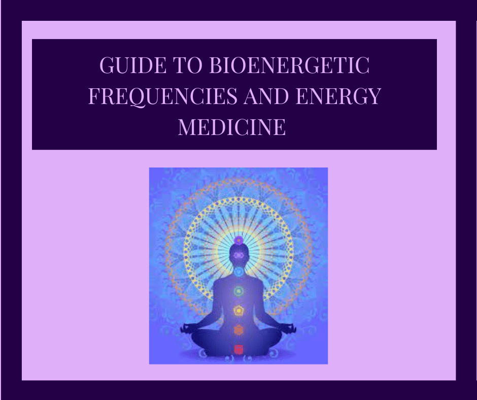 Guide to Bioenergetic Frequencies and Energy Medicine - Payhip