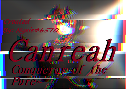 Canreah Conqueror of the Pure {PC ONLY}