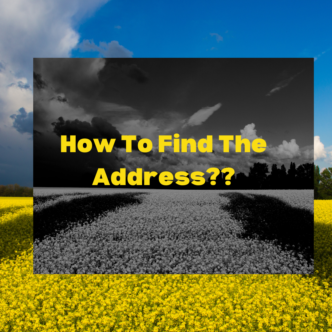 How To find the address