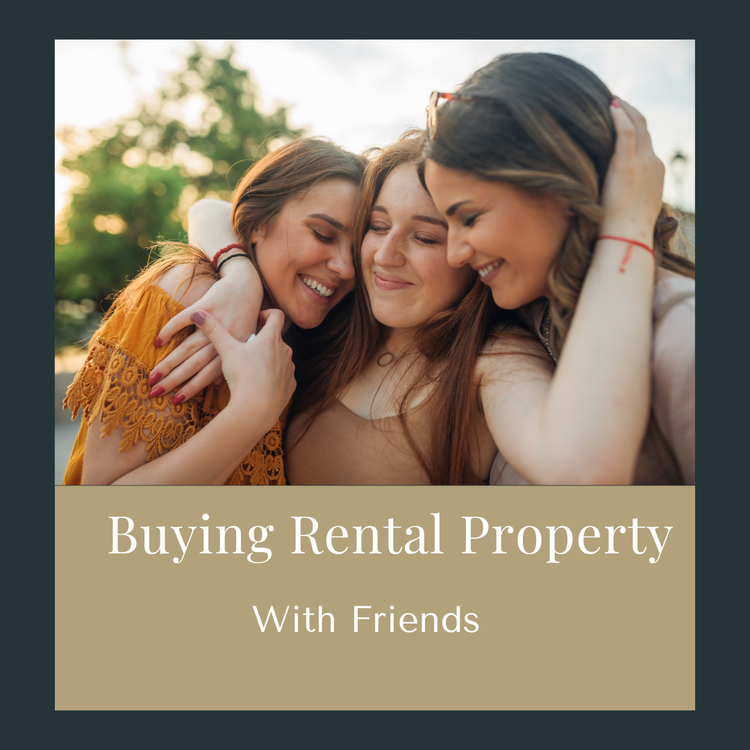 The Benefits of Buying Rental Property with Friends