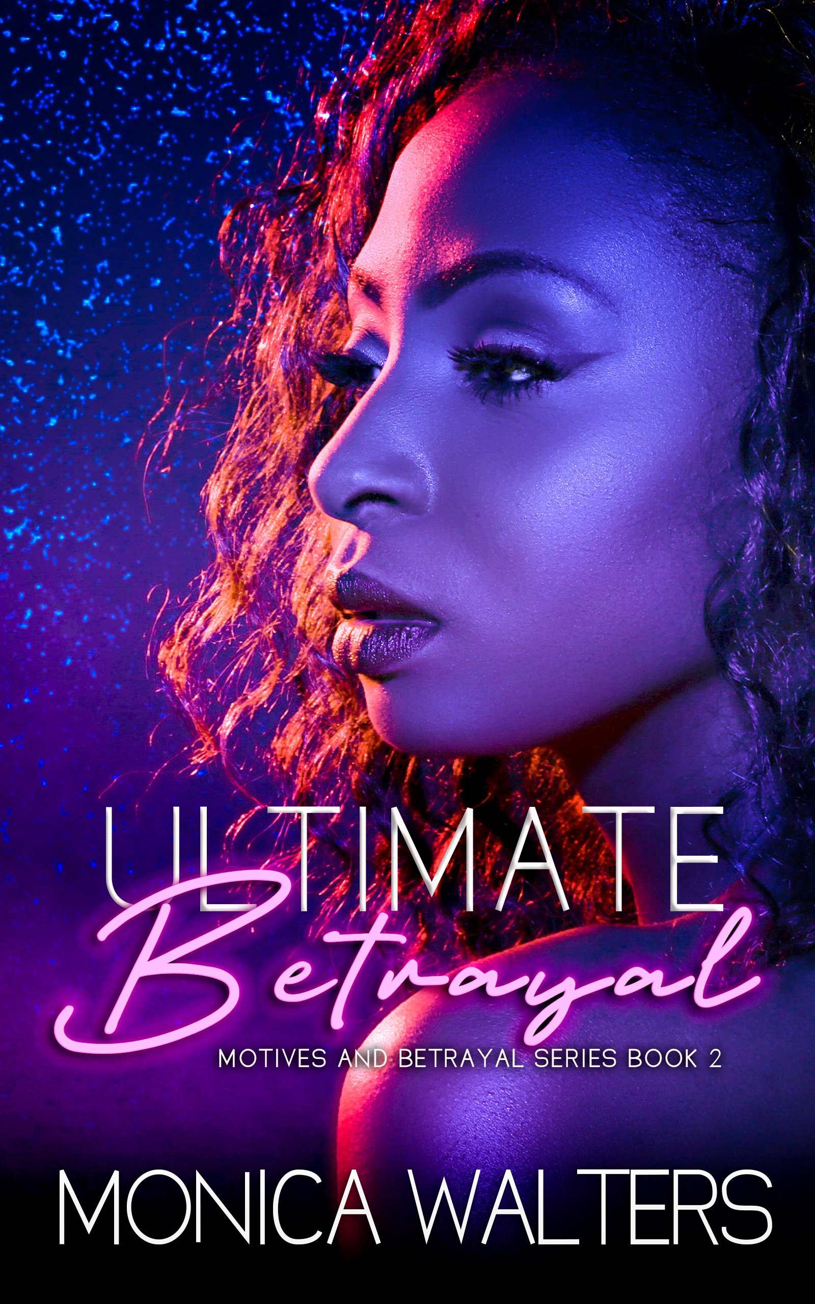 Ultimate Betrayal (Motives & Betrayal Series Book 2) Payhip