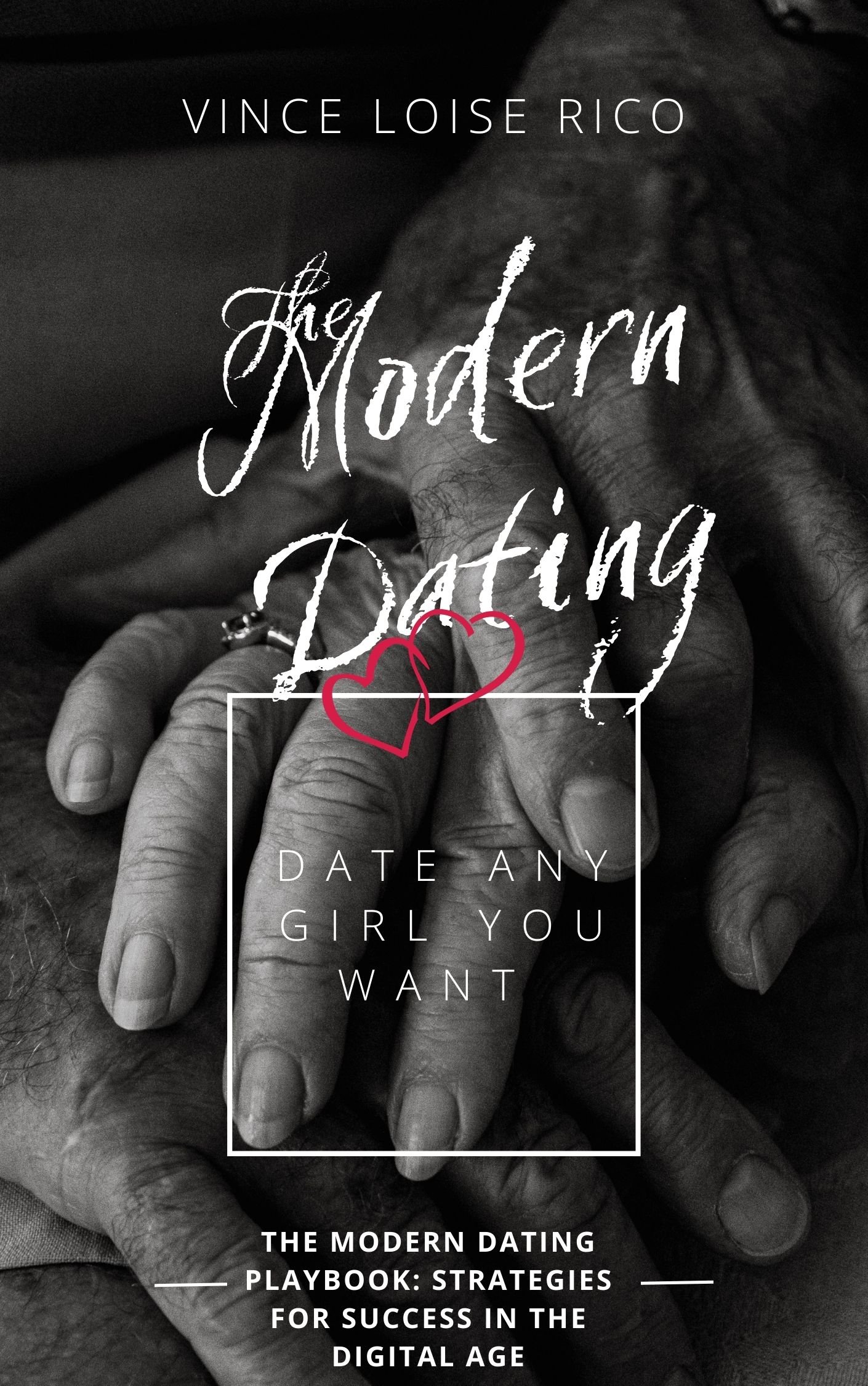 The Modern Dating Playbook: Strategies for Success in the Digital Age ...
