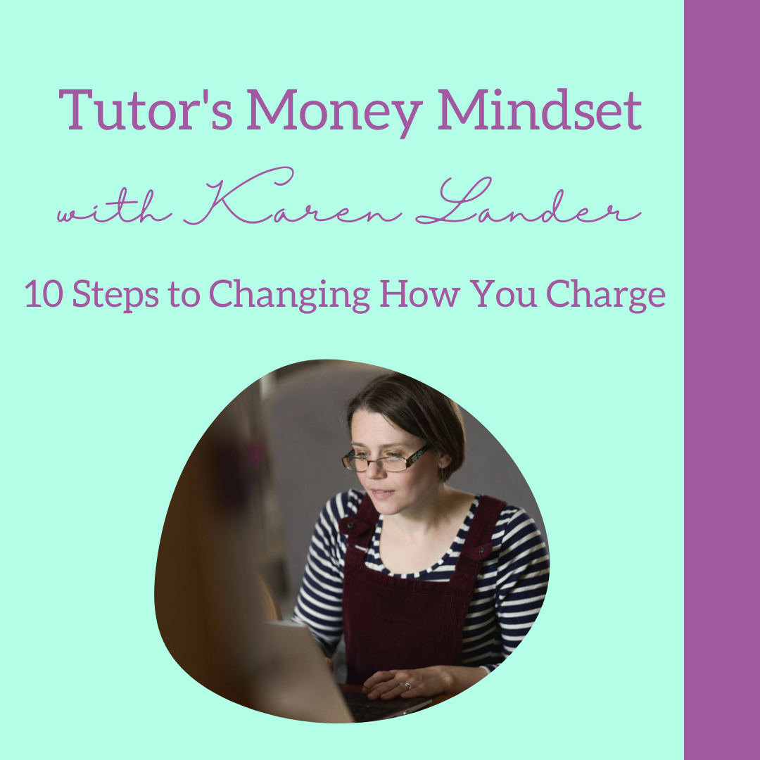 10 Steps To Changing How You Charge for tutors