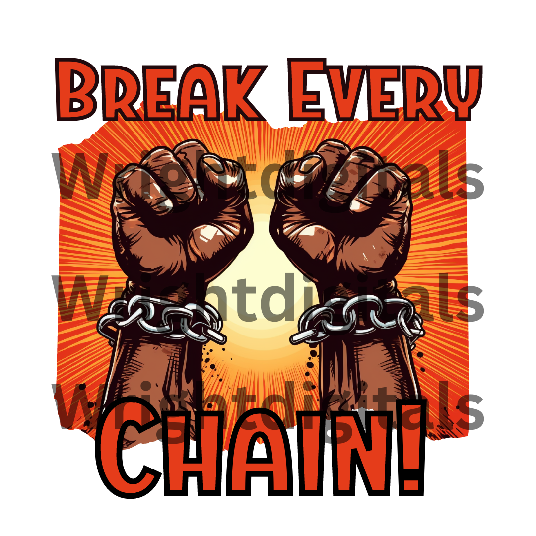 break every chain background