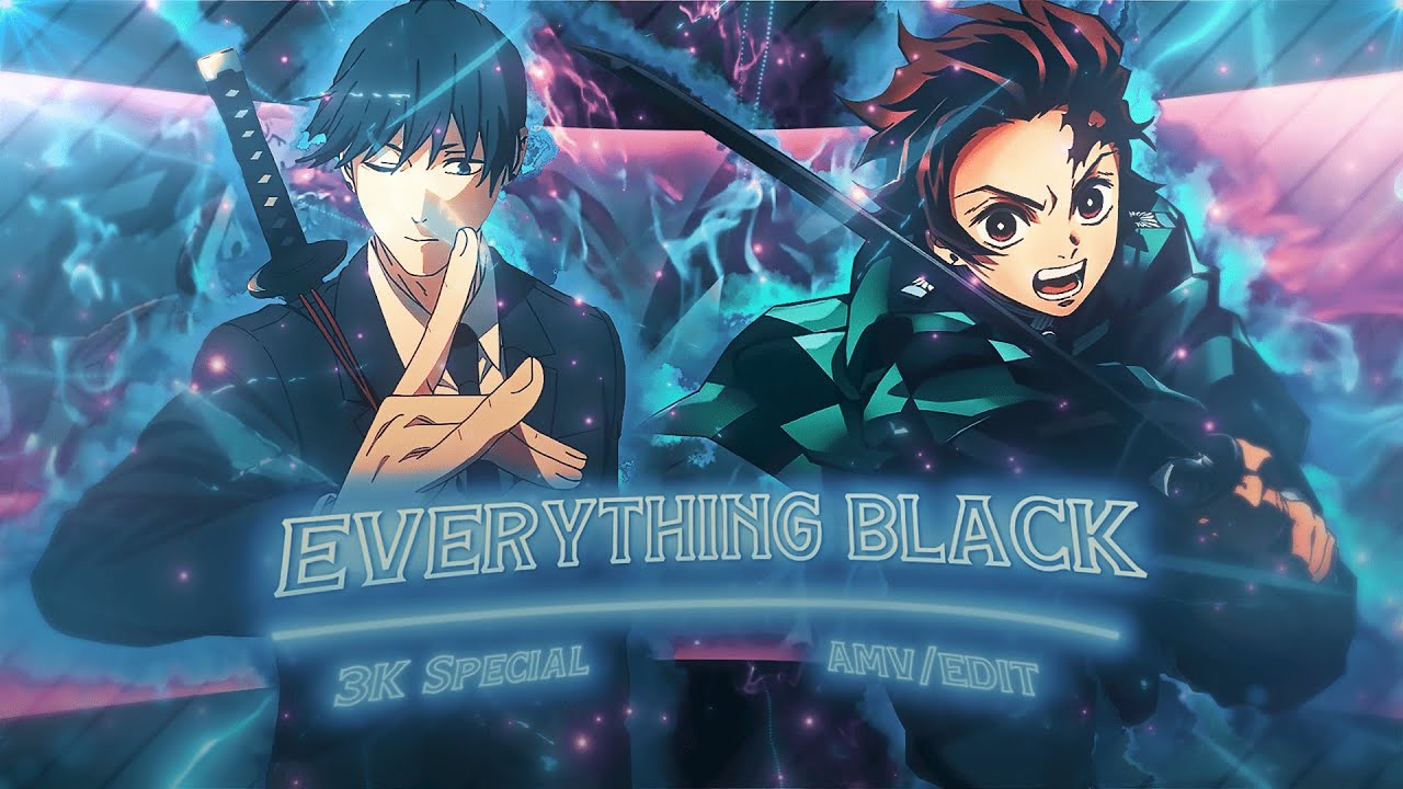 Everything Black 🖤」3K Special - Mix Anime「AMV/EDIT」 REMAKE CLIPS!!! -  Payhip