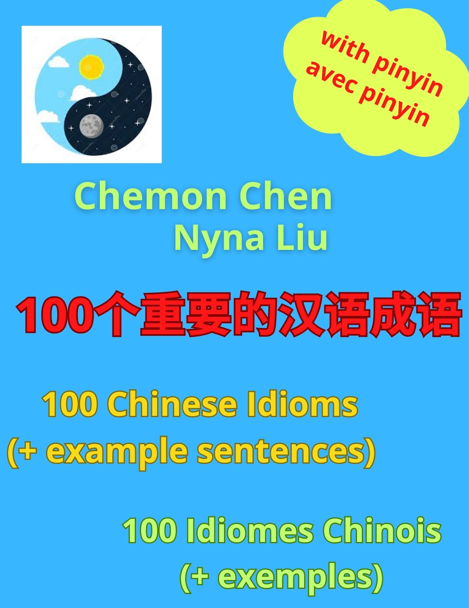 100个重要的汉语成语 - 100 Chinese Idioms (And Example Sentences) - 100 Idiomes ...