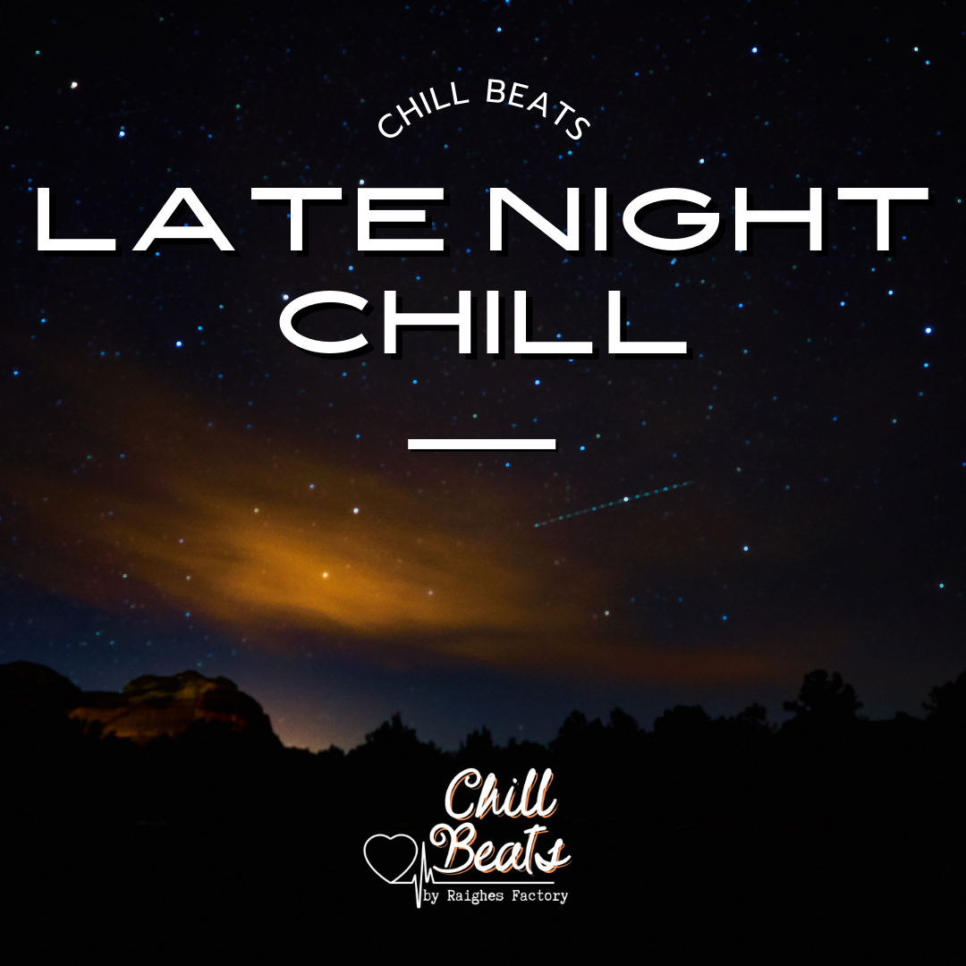Late Night Chill ~ Chill Beats carefully curated playlist for sleeping with chill beats