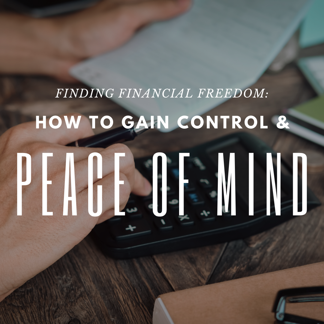 finding financial freedom: how to gain control & peace of mind image is of a person adding up items on a calculator