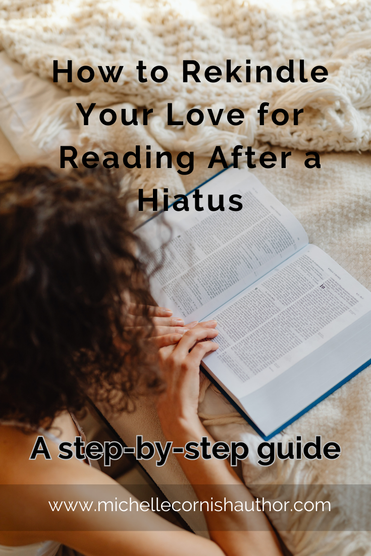 How to Rekindle Your Love for Reading After a Hiatus: A Step-by-Step Guide
