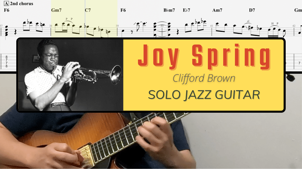 Joy Spring - Clifford brown/solo jazz guitar/challenging melody - Payhip