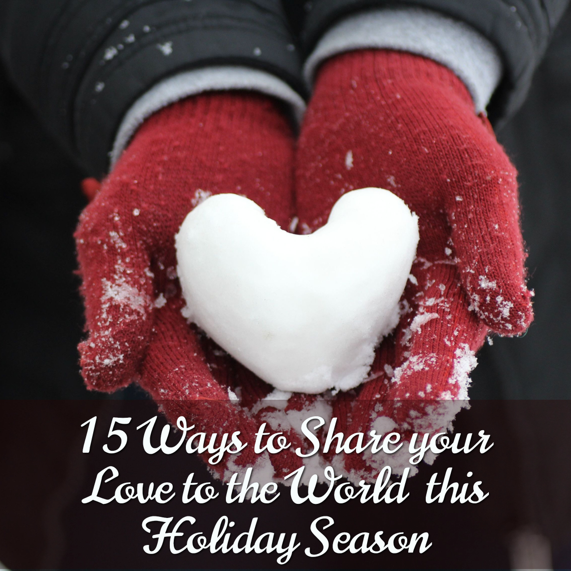 50 Ways to Share the Love this Holiday