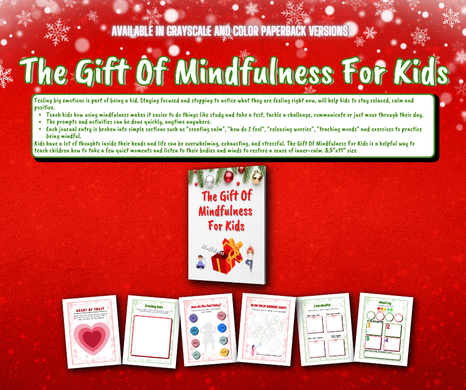 The Gift Of Mindfulness For Kids is a guided journal to teach children how to take a few quiet moments and listen to their bodies and minds to restore a sense of inner-calm.