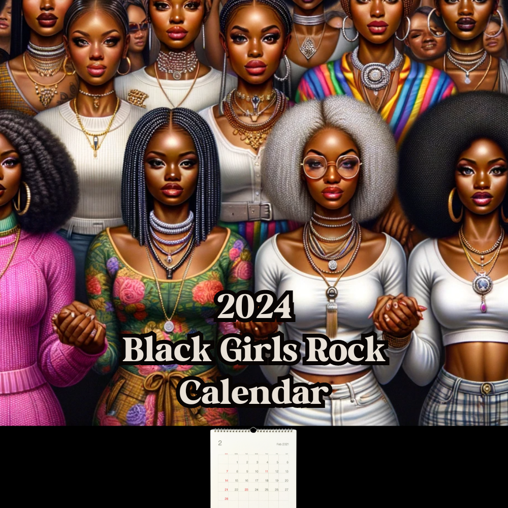 2024 Black Girls Rock Calendar