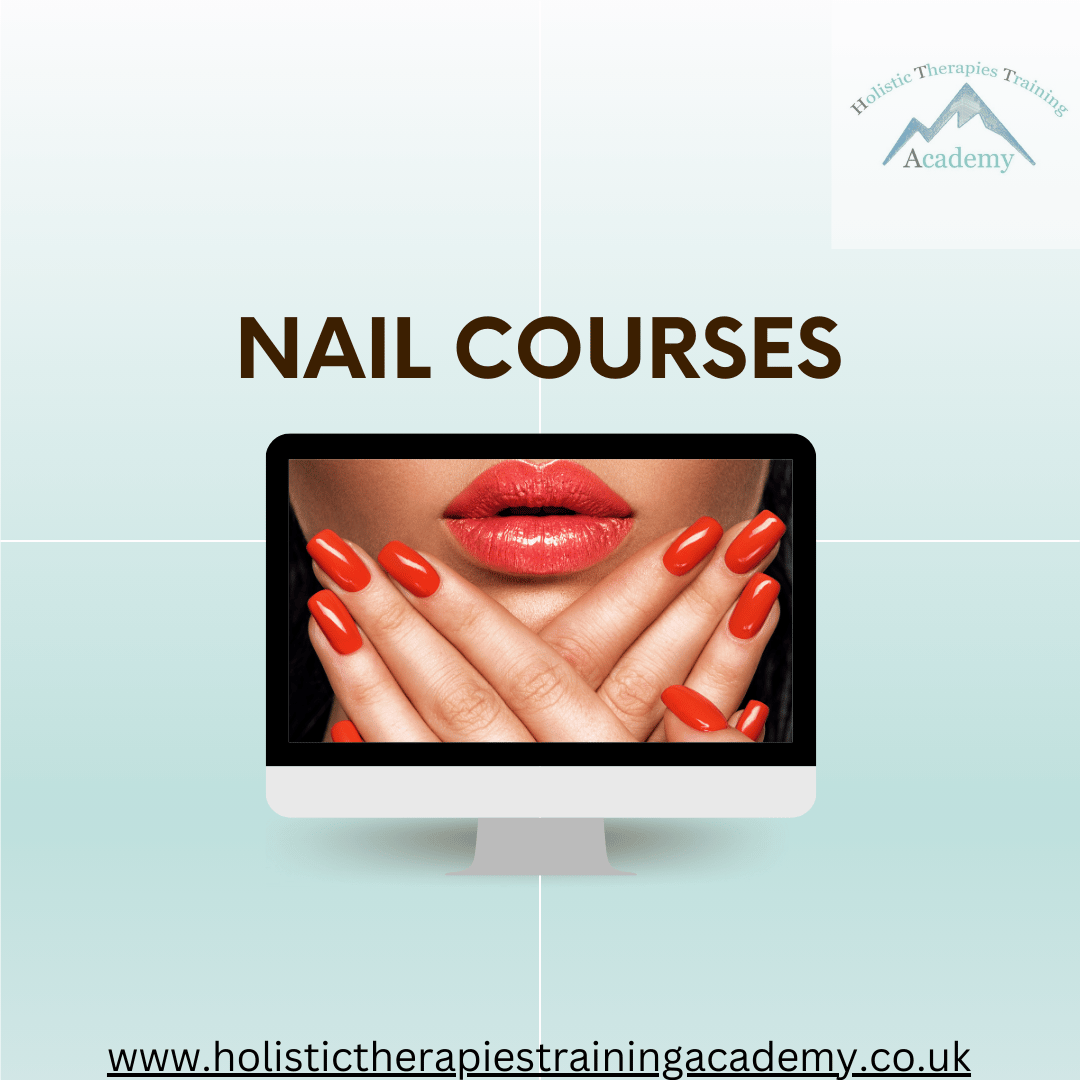 Holistic Therapies Training Academy - Nail courses - Payhip