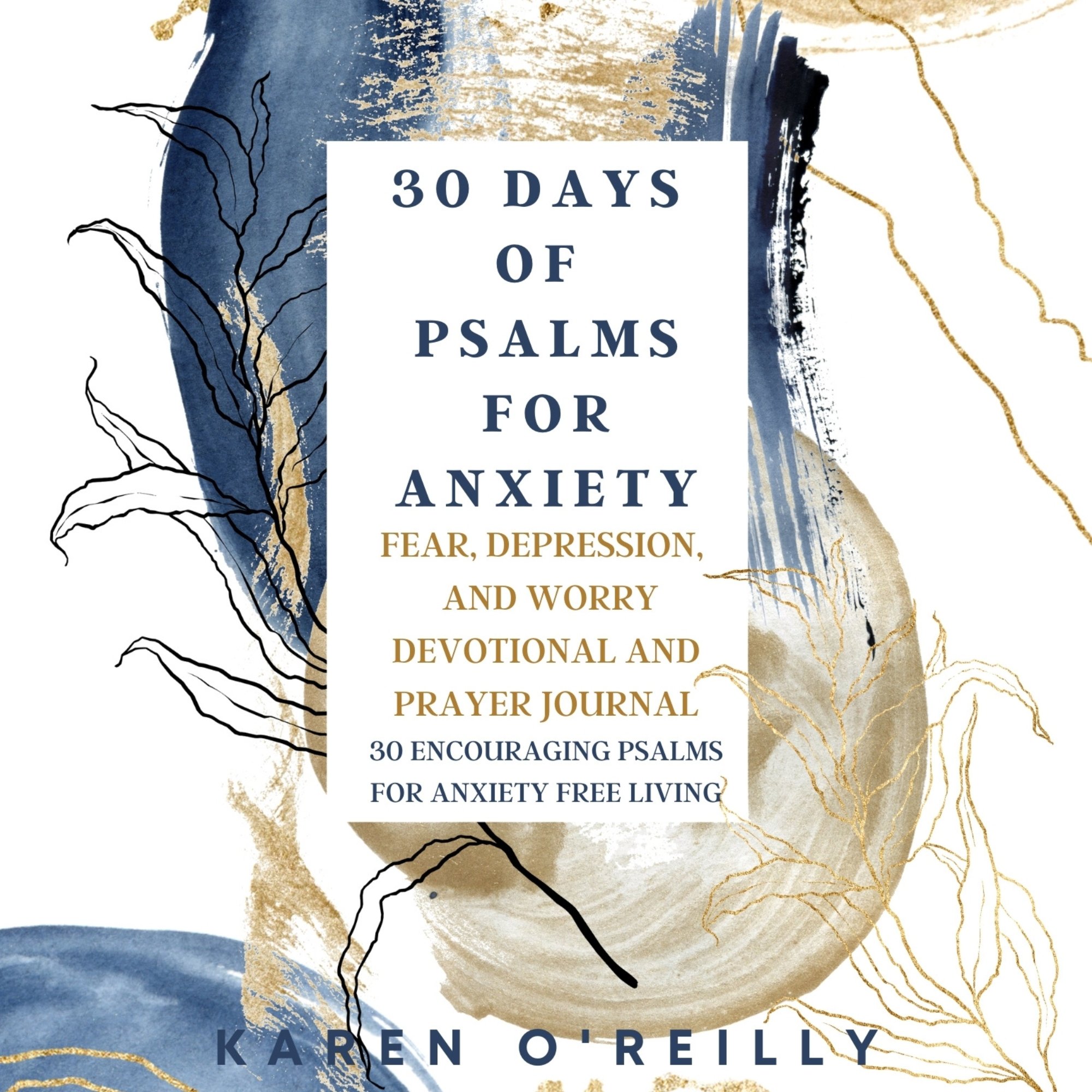 30 DAYS OF PSALMS FOR ANXIETY FEAR, DEPRESSION, AND WORRY DEVOTIONAL ...