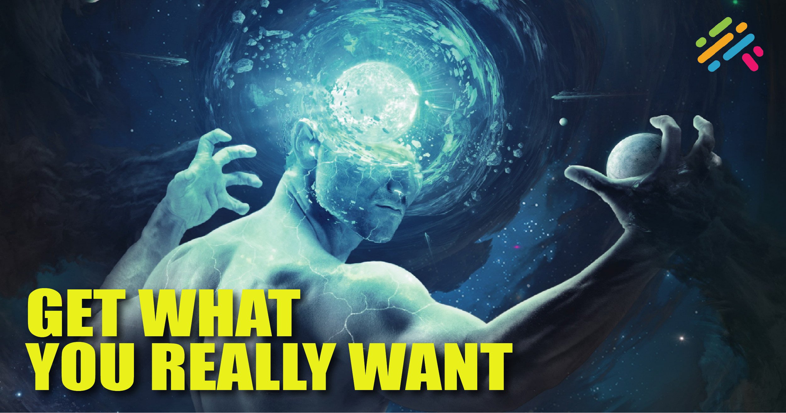 Get What You Really Want Video Course