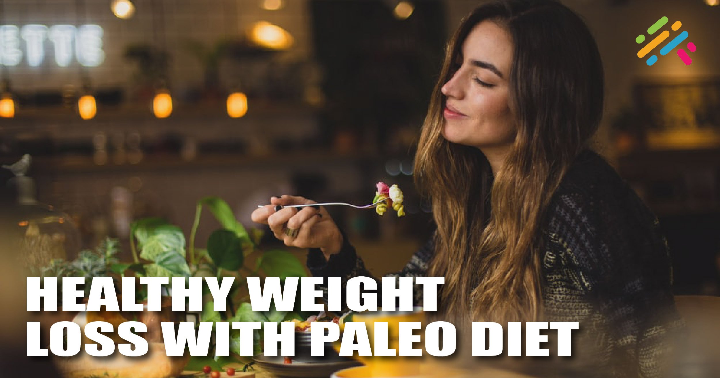Healthy Weight Loss with Paleo Diet