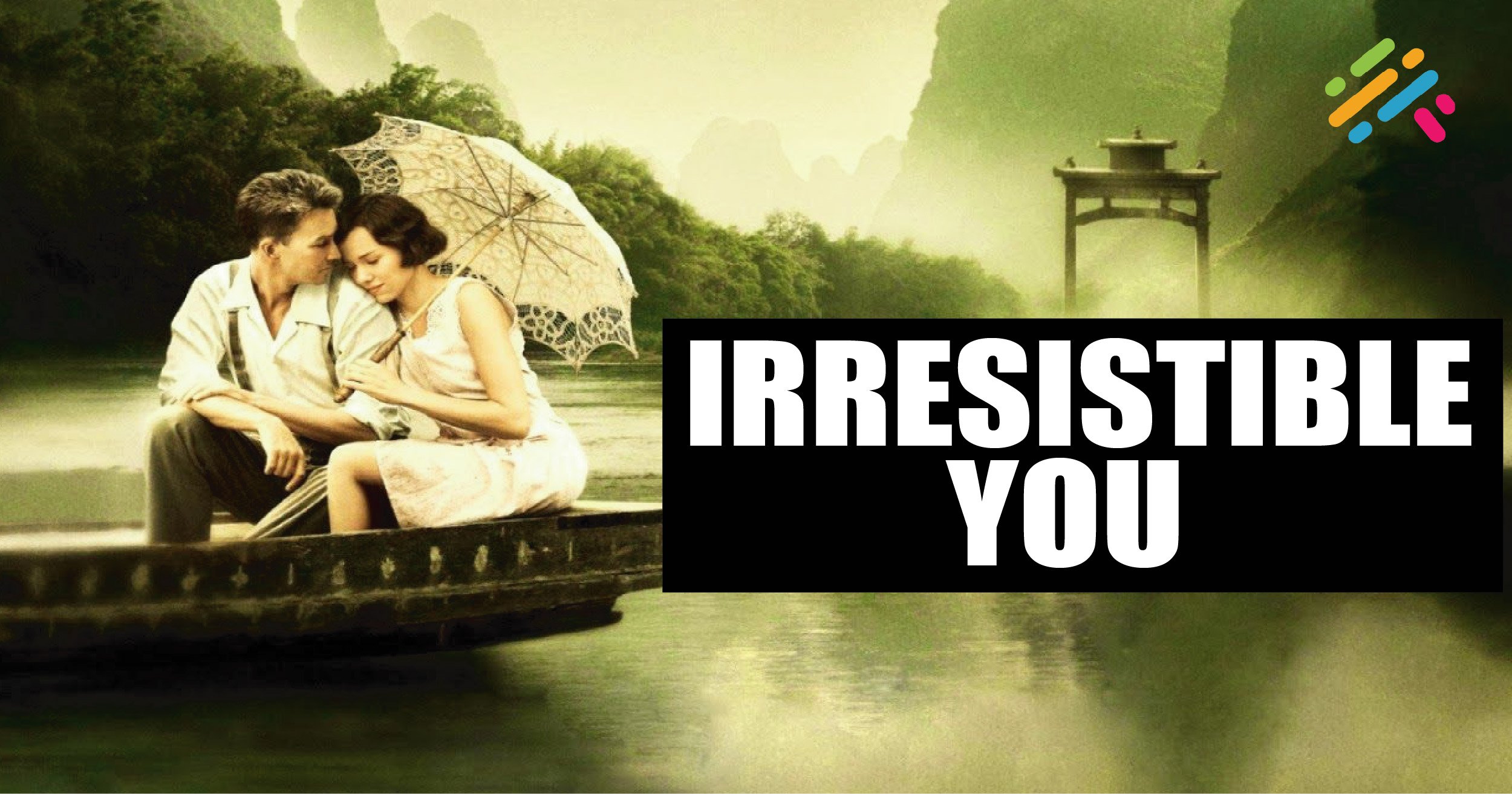Irresistible You