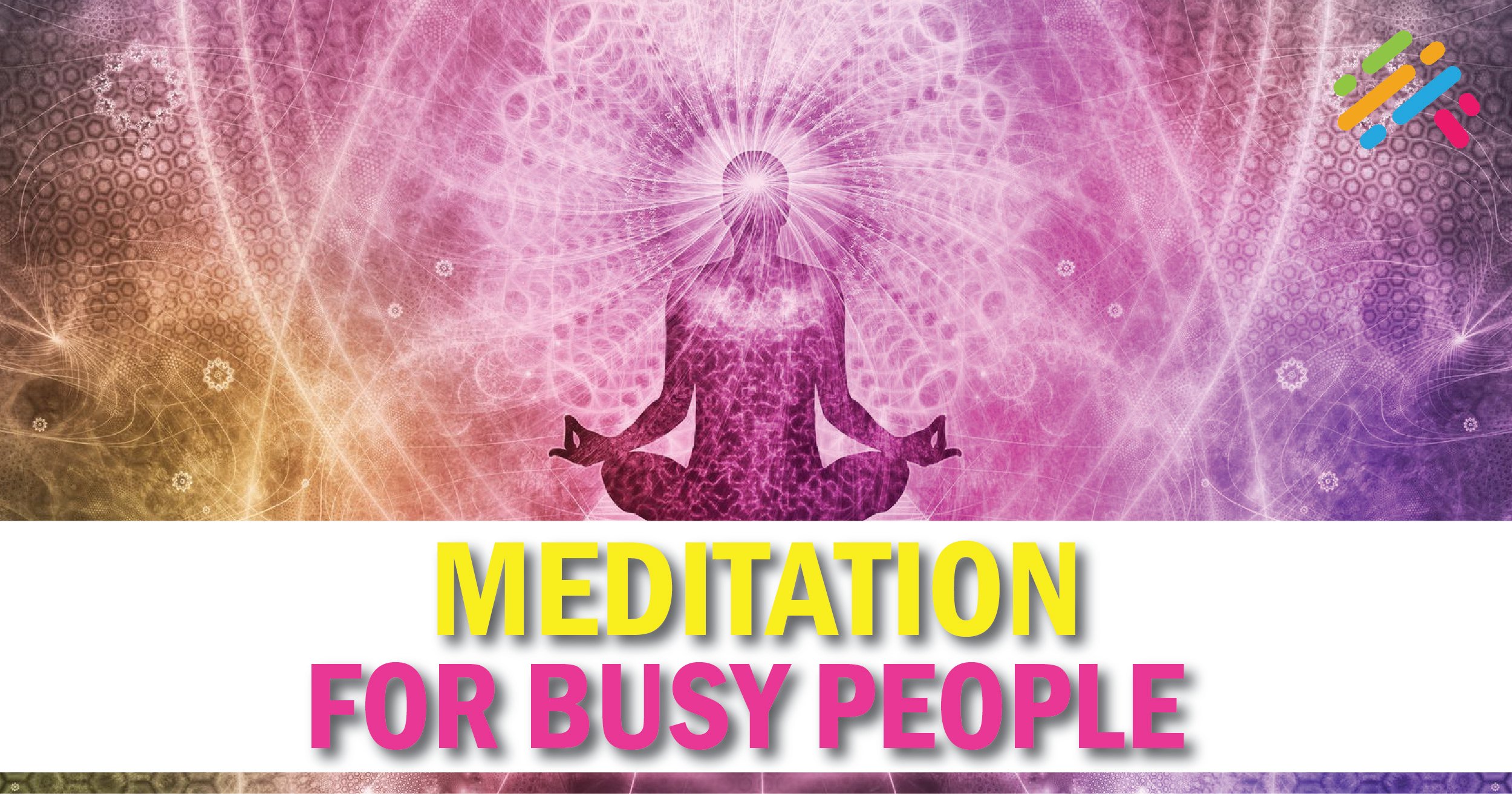 Meditation For Busy People