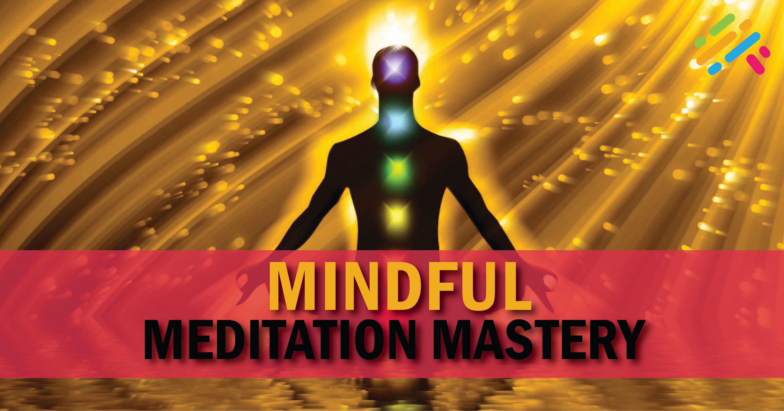 Mindful Meditation Mastery