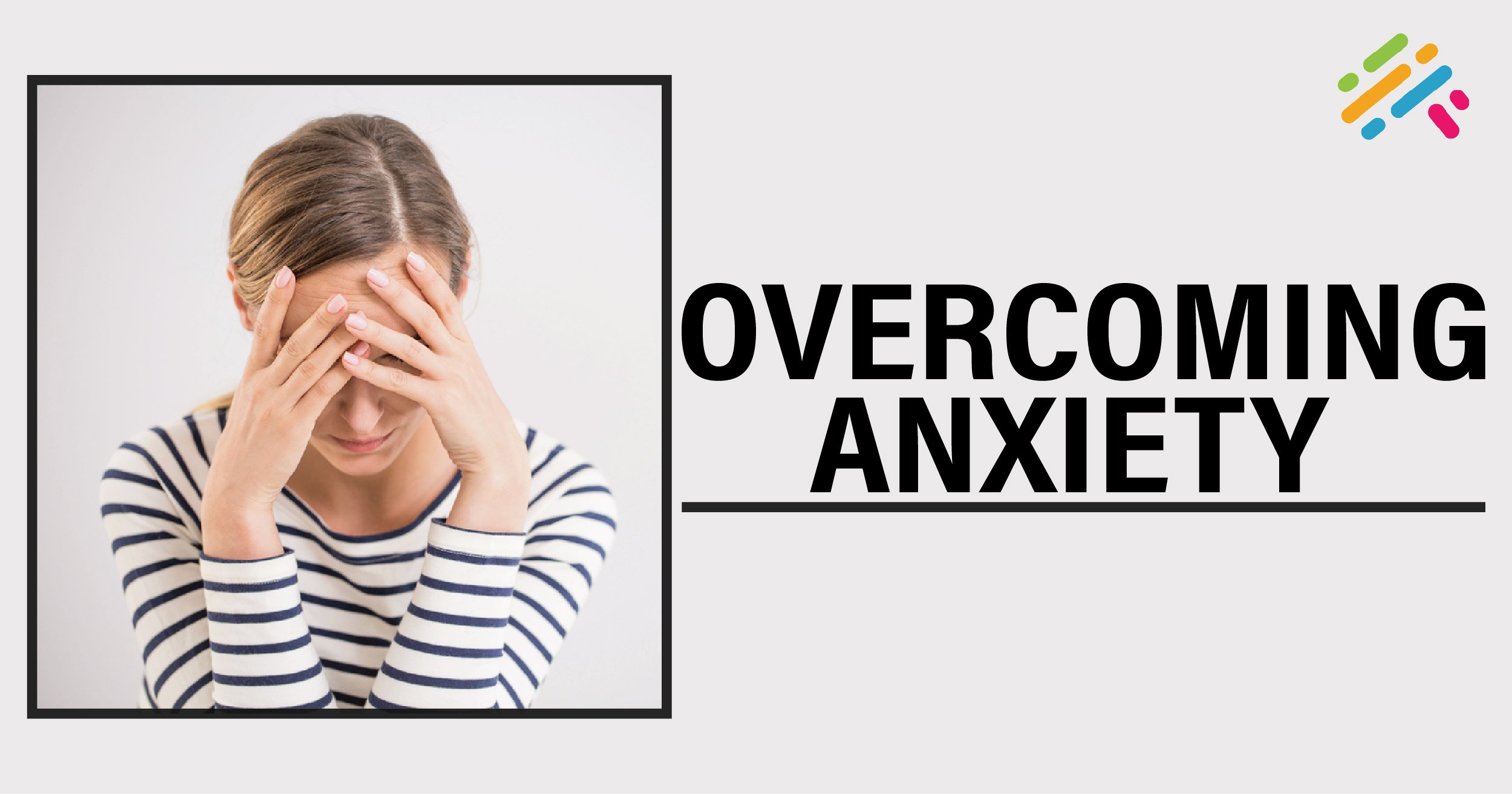 Overcome Anxiety