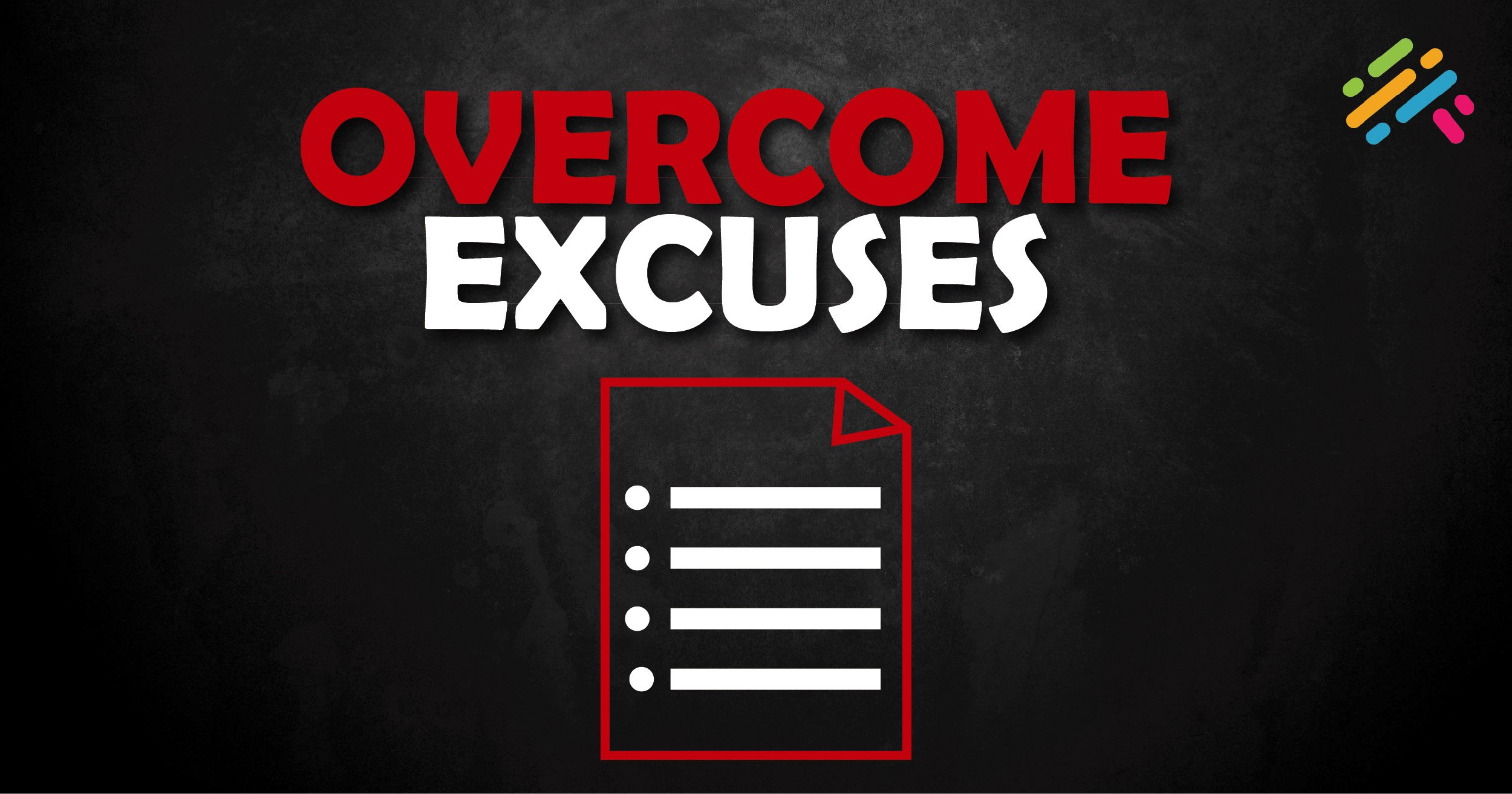 Overcome Excuses