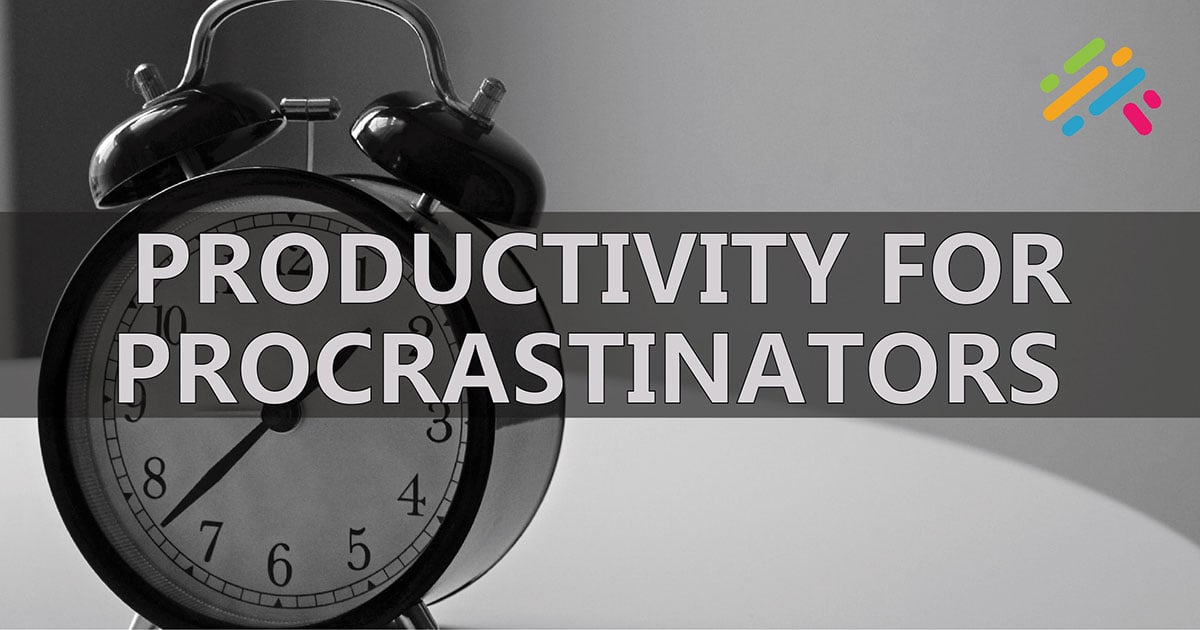 Productivity For Procrastinators
