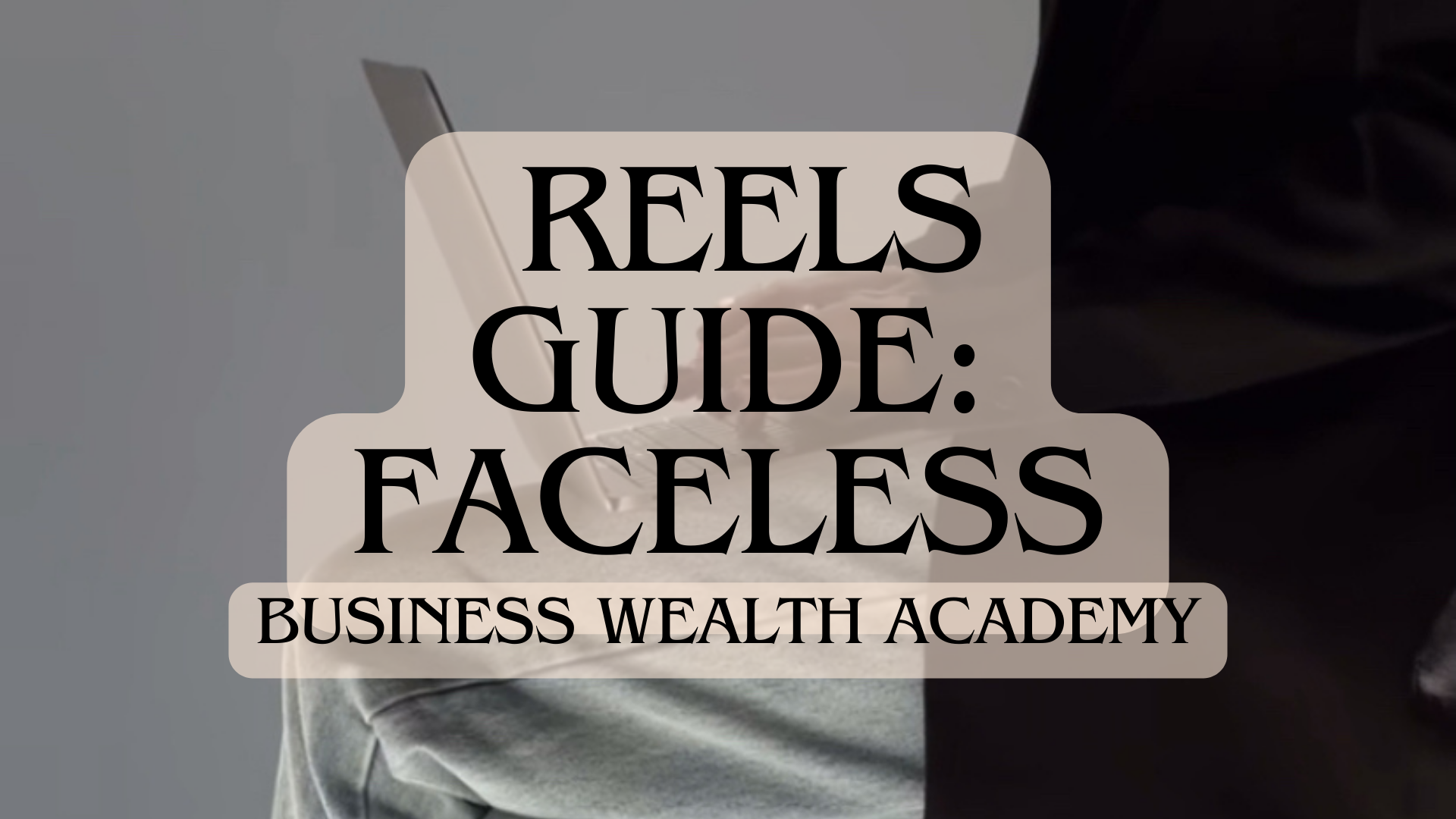 Reels Guide: Faceless - Payhip