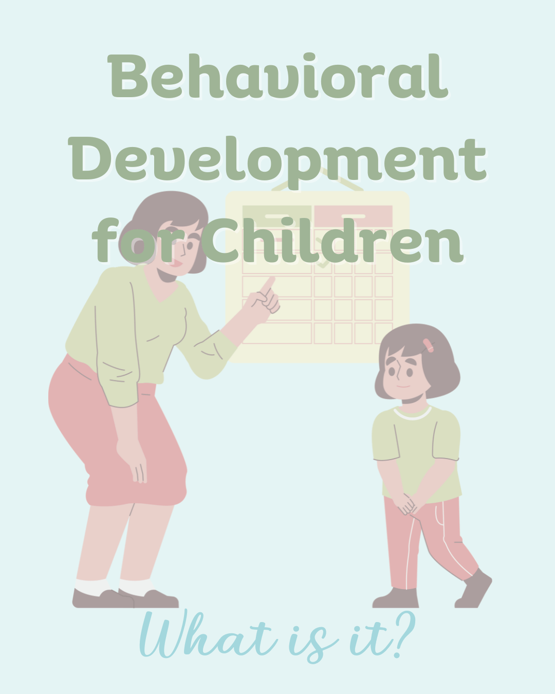 Child Behavior Development Behavioral Development for Kids- What is it?