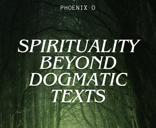 Spirituality Beyond Dogmatic Text