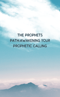 The Prophets Path -Awakening Your Prophetic Call - Payhip