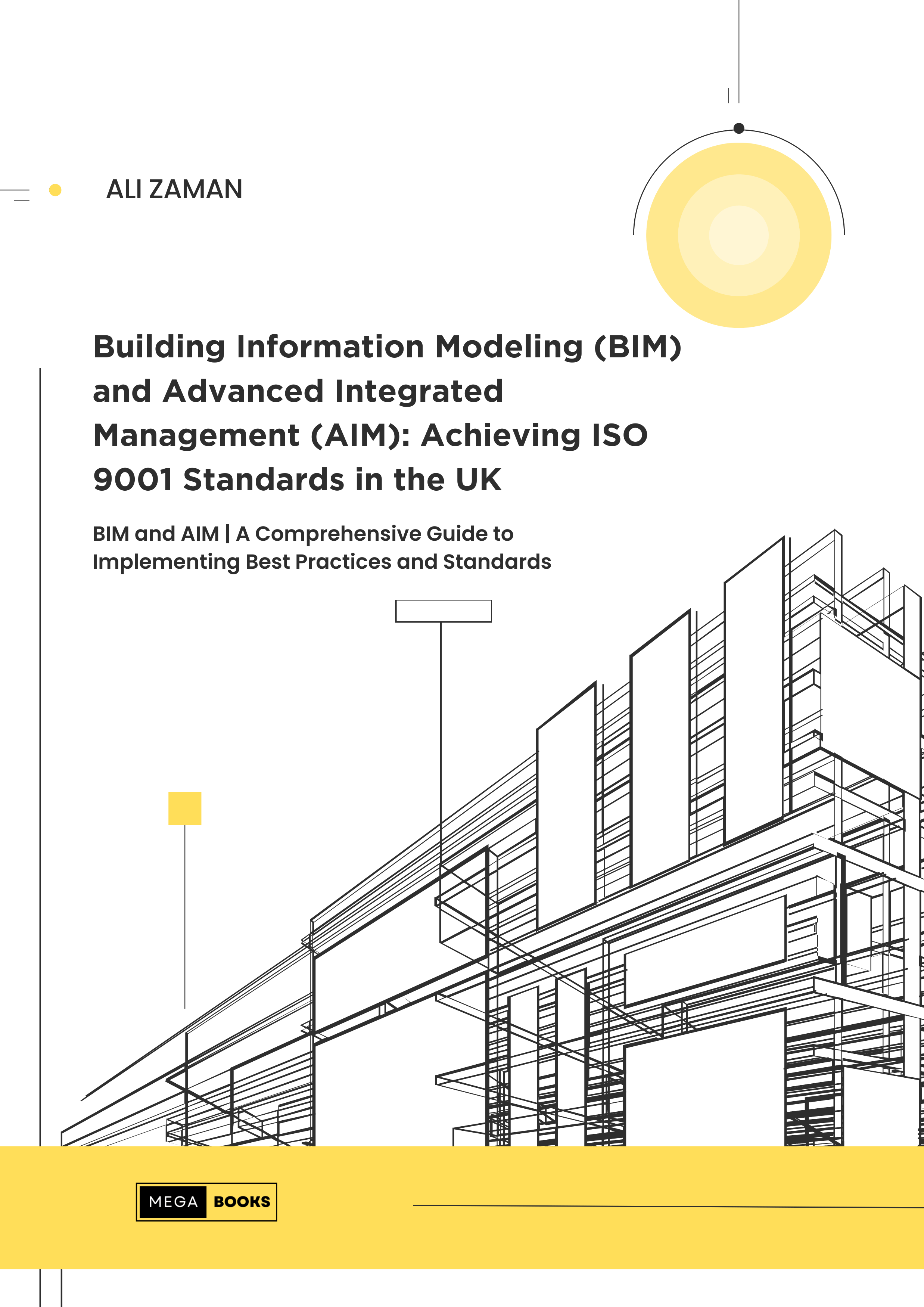 Building Information Modeling (BIM) and Advanced Integrated Management ...