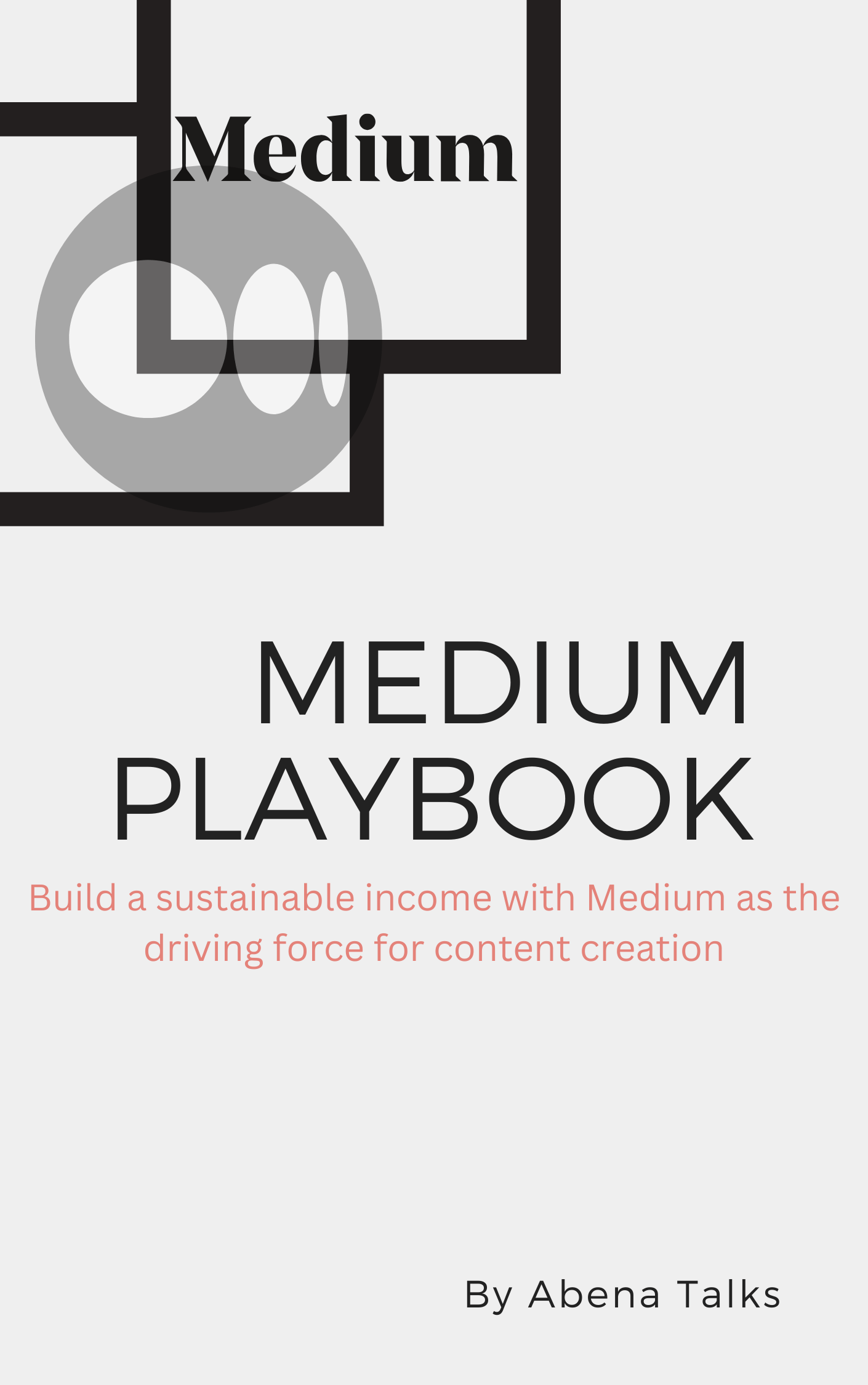 The Medium Playbook Plus Bonus (Ideation Mastery Guide) - Payhip