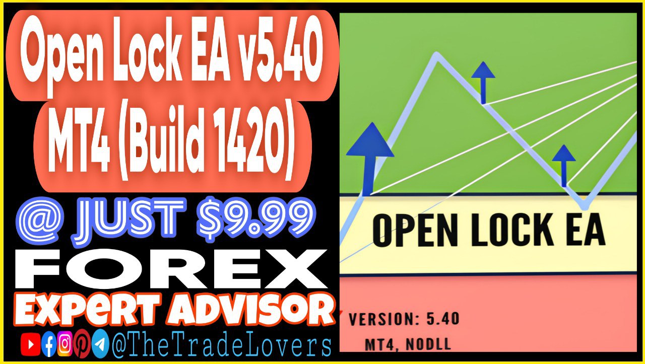 Open Lock EA V5.40 MT4 (Works on Build 1420) | Forex Robot | MT4 Expert Advisor