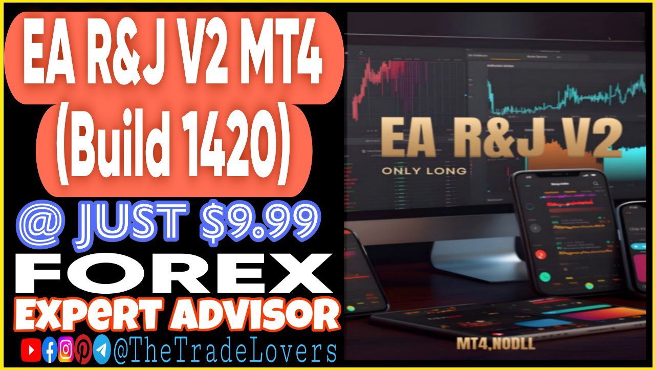 EA R&J V2 MT4 (Works on Build 1420) | Forex Robot | MT4 Expert Advisor