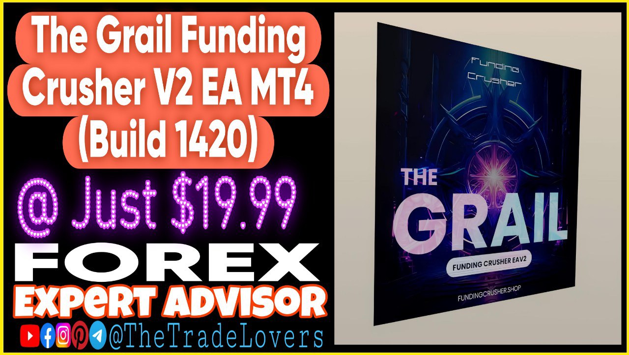 The Grail Funding Crusher EA V2.0 MT4-MT5 With Setfiles (Works on Build 1420) | Forex Robot | MT4 Expert Advisor