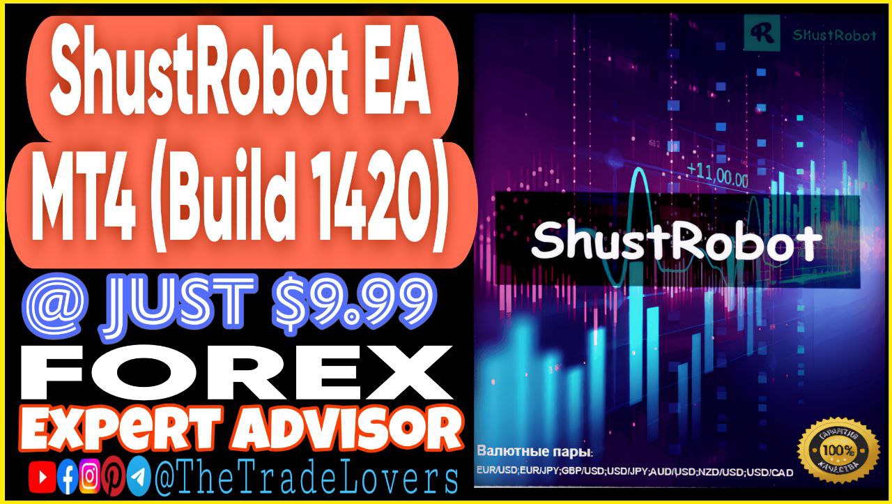 ShustRobot EA V2.2 MT4 Presets (Works on Build 1420) | Forex Robot | MT4 Expert Advisor