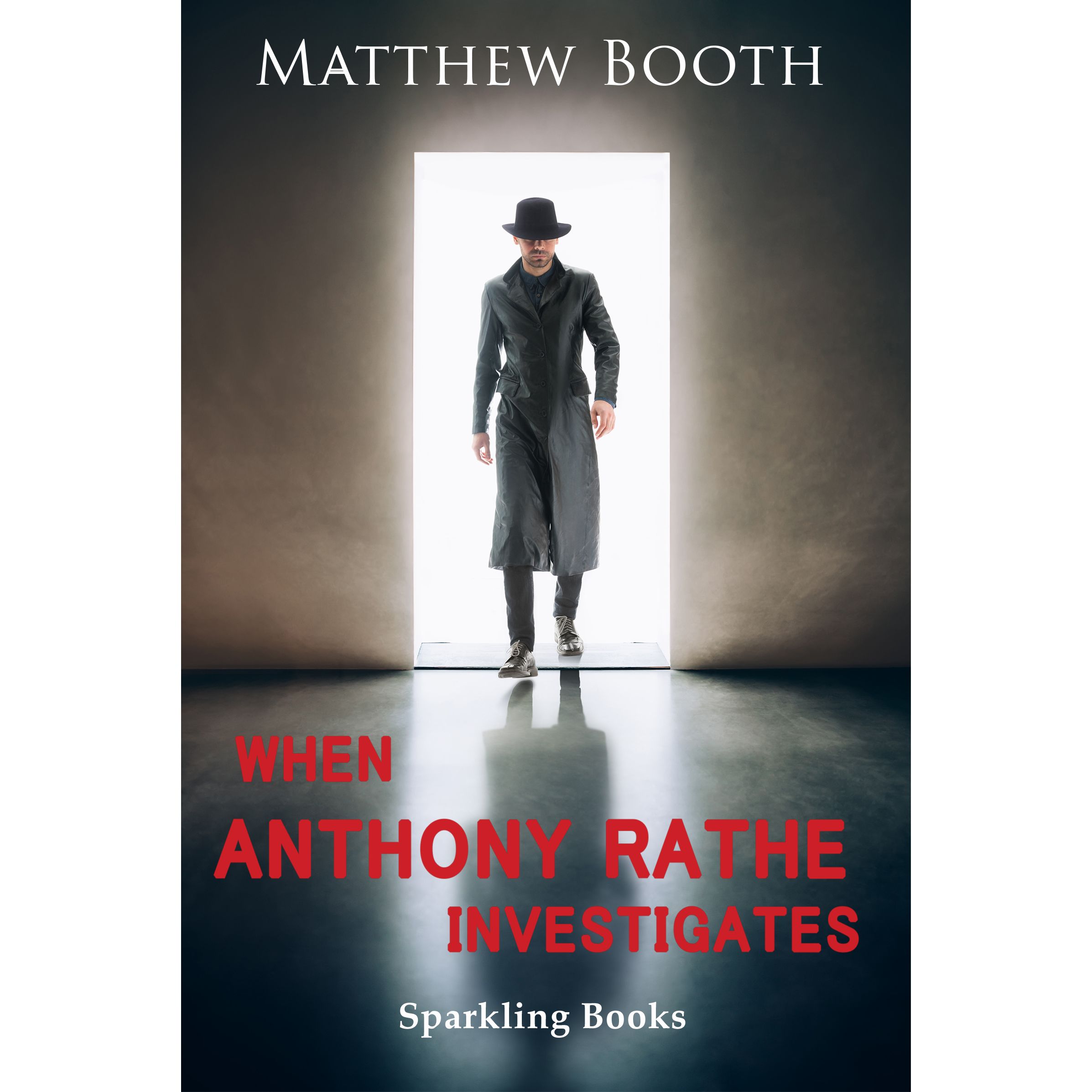 When Anthony Rathe Investigates - Payhip