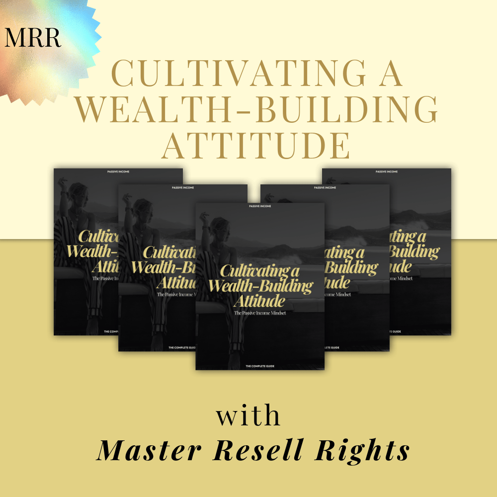 Cultivating Wealth-Building Attitude