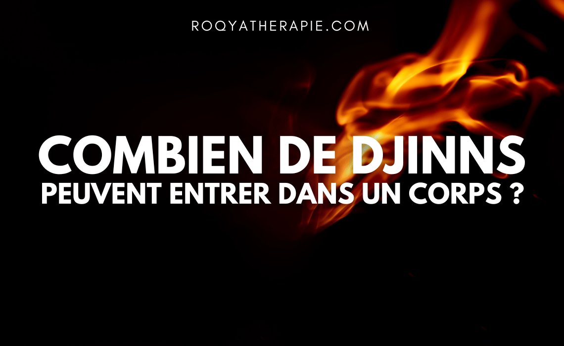 combien-de-djinns-peuvent-posseder-une-personne