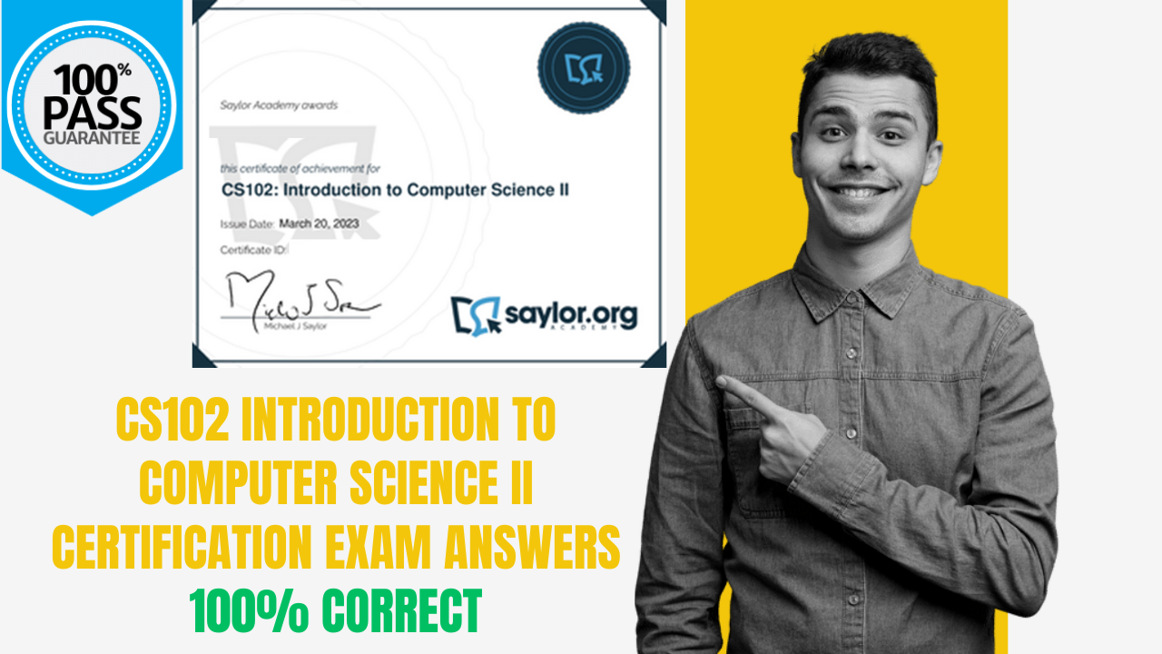 CS101 Introduction to Computer Science I Certification Exam Answers ...