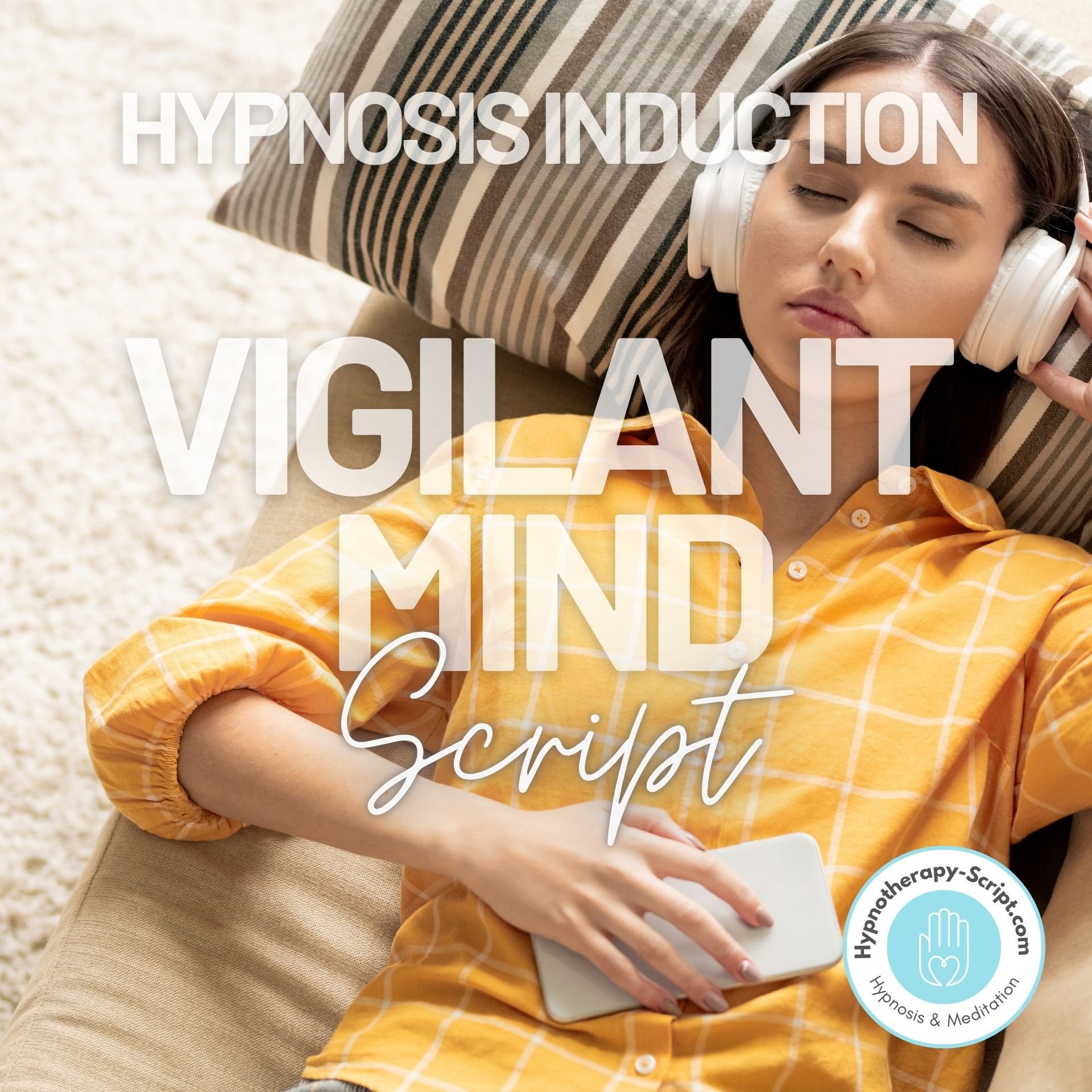 Mind Up Chime Script Induction - Vigilant Mind - Hypnotherapy Script