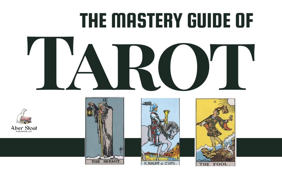 The Mastery Guide of Tarot