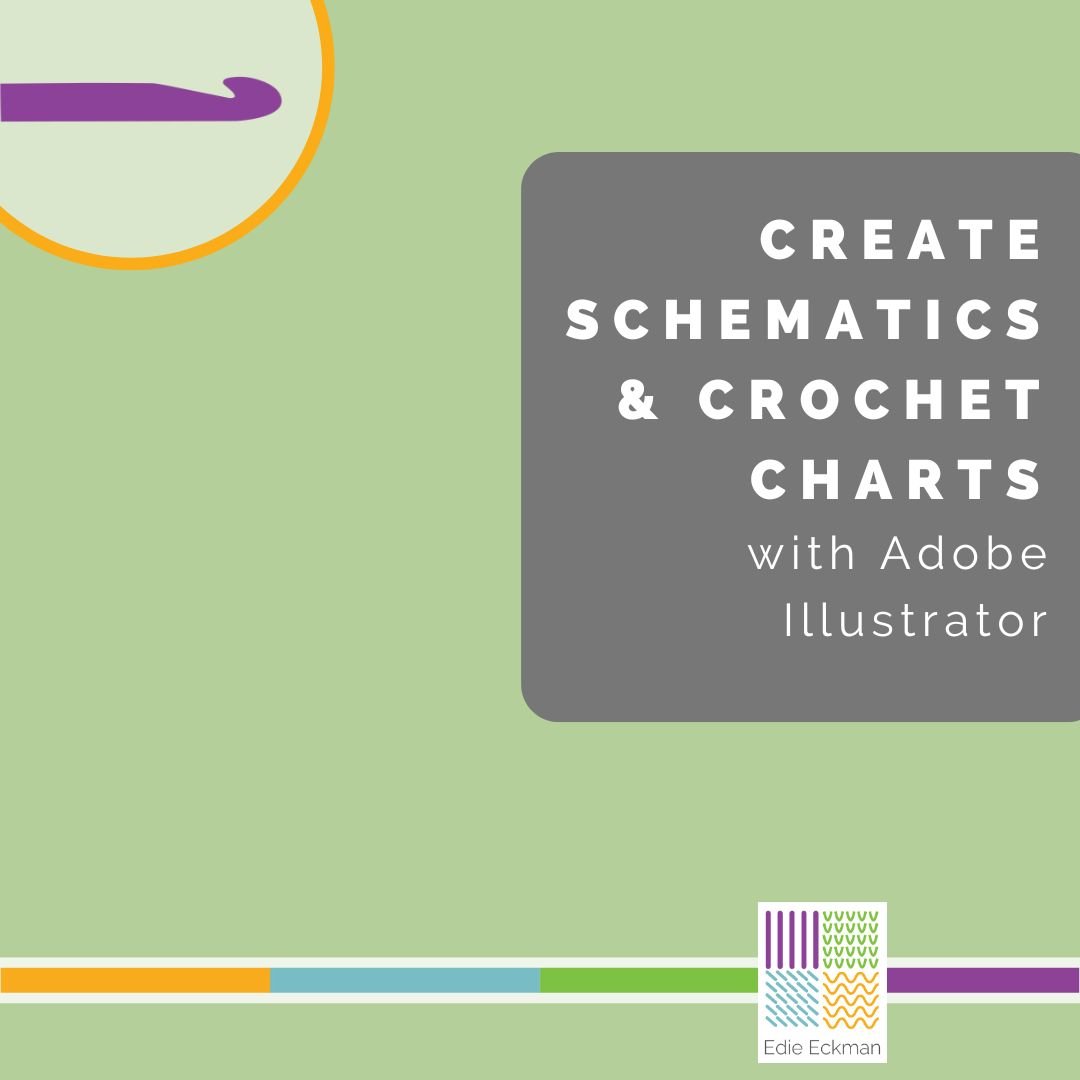 Create Schematics & Crochet Charts with Adobe Illustrator-24/7